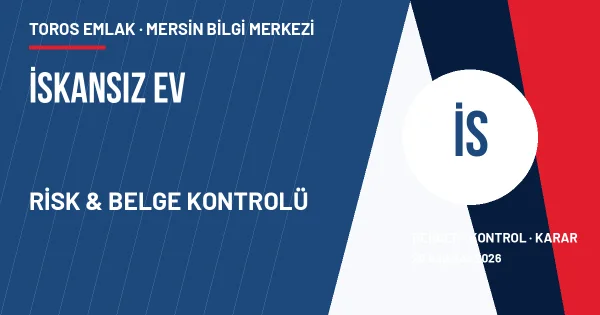 İskan belgesi olmayan ev için risk ve kontrol adımları görseli
