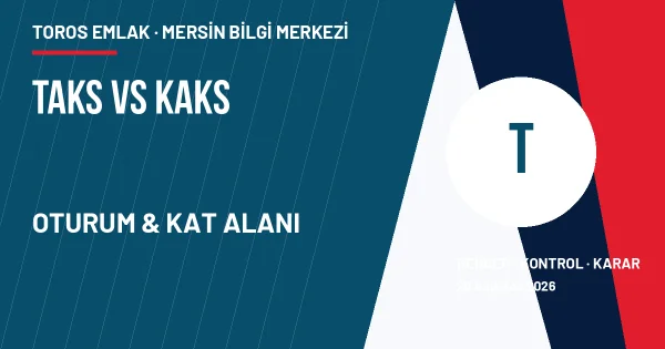 TAKS bina oturumu ve KAKS toplam kat alanı karşılaştırma görseli