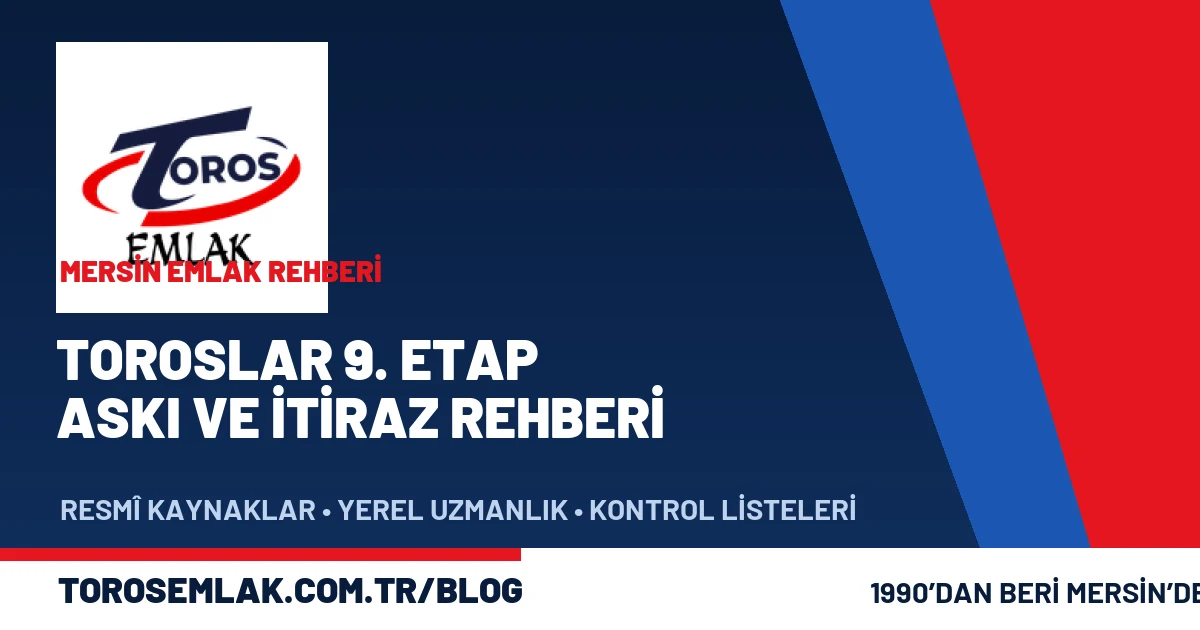 Toroslar 9. Etap revizyon planı askı ve itiraz süreci