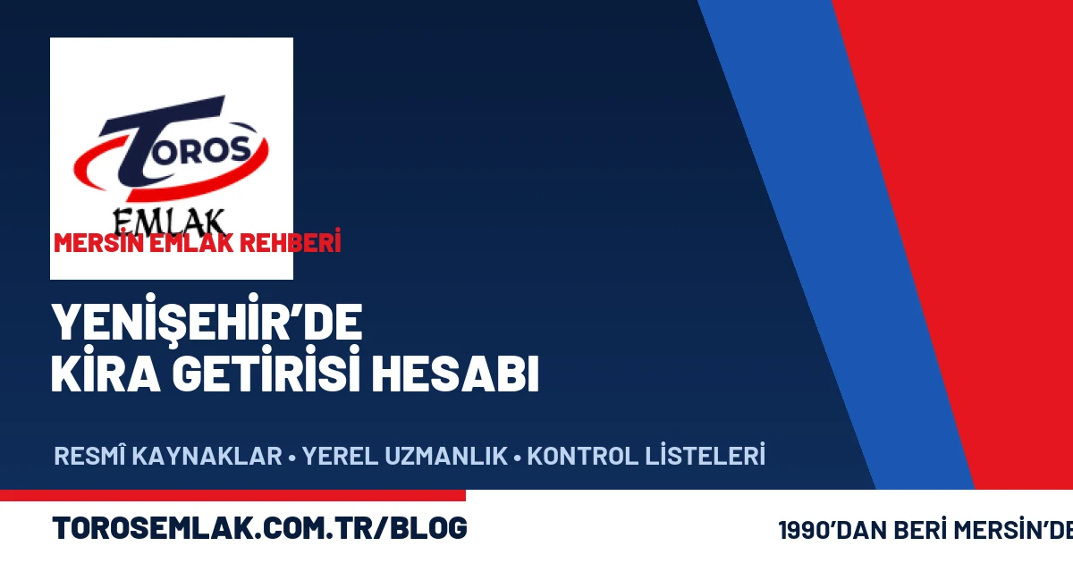 Yenişehir kira getirisi brüt net hesaplama rehberi